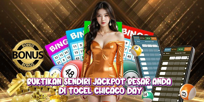 Buktikan Sendiri Jackpot Besar Anda Di Togel Chicago Day