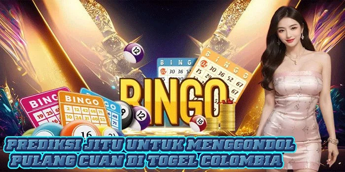 Prediksi Jitu Untuk Menggondol Pulang Cuan di Togel Colombia 