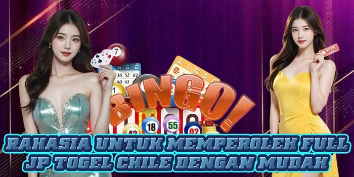 Rahasia Untuk Memperoleh Full JP Togel Chile Dengan Mudah Rahasia Untuk Memperoleh Full JP Togel Chile Dengan Mudah