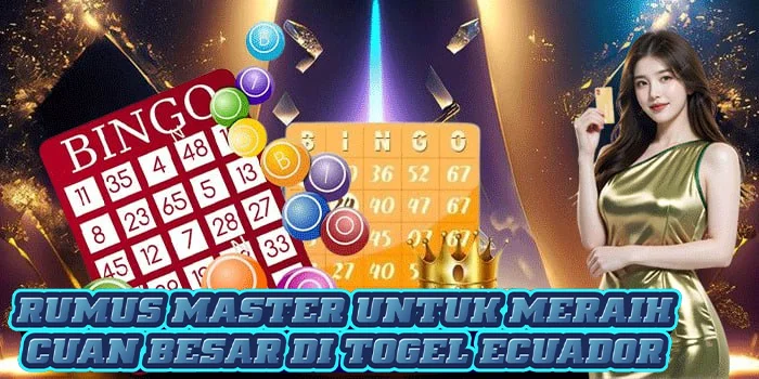 Rumus Master Untuk Meraih Cuan Besar di Togel Ecuador