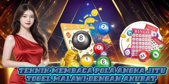 Teknik Membaca Pola Angka Jitu Togel Malawi Dengan Akurat